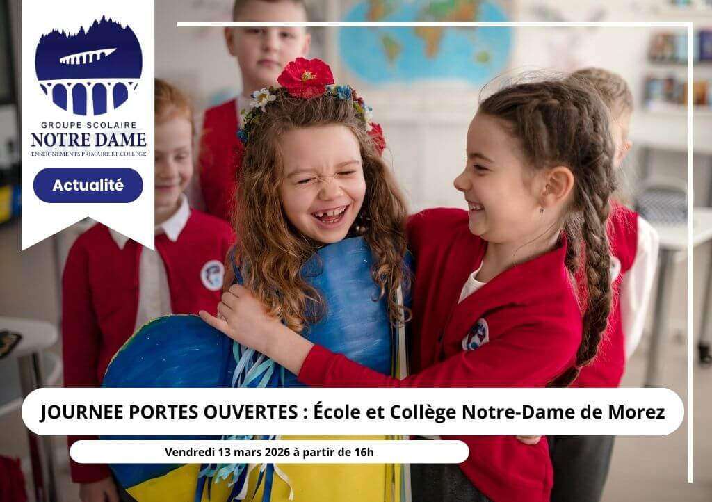 Journée "Porte-ouverte" Ecole et Collège Notre-Dame Morez.